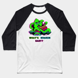 What's Kraken Baby? Baseball T-Shirt